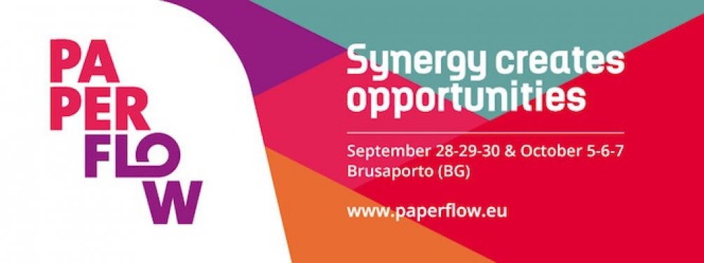 PAPERFLOW - LA SINERGIA PRODUCTIVA! 28 - 29 - 30 DE SEPTIEMBRE Y 5 - 6 - 7 DE OCTUBRE DE 2017